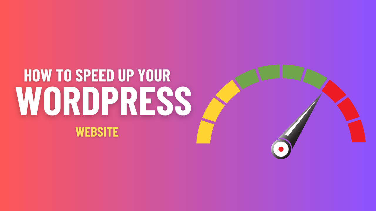 how to speed up your wordpress website