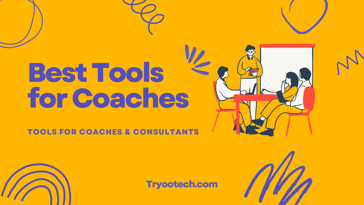 best tools for coaches & Consultants