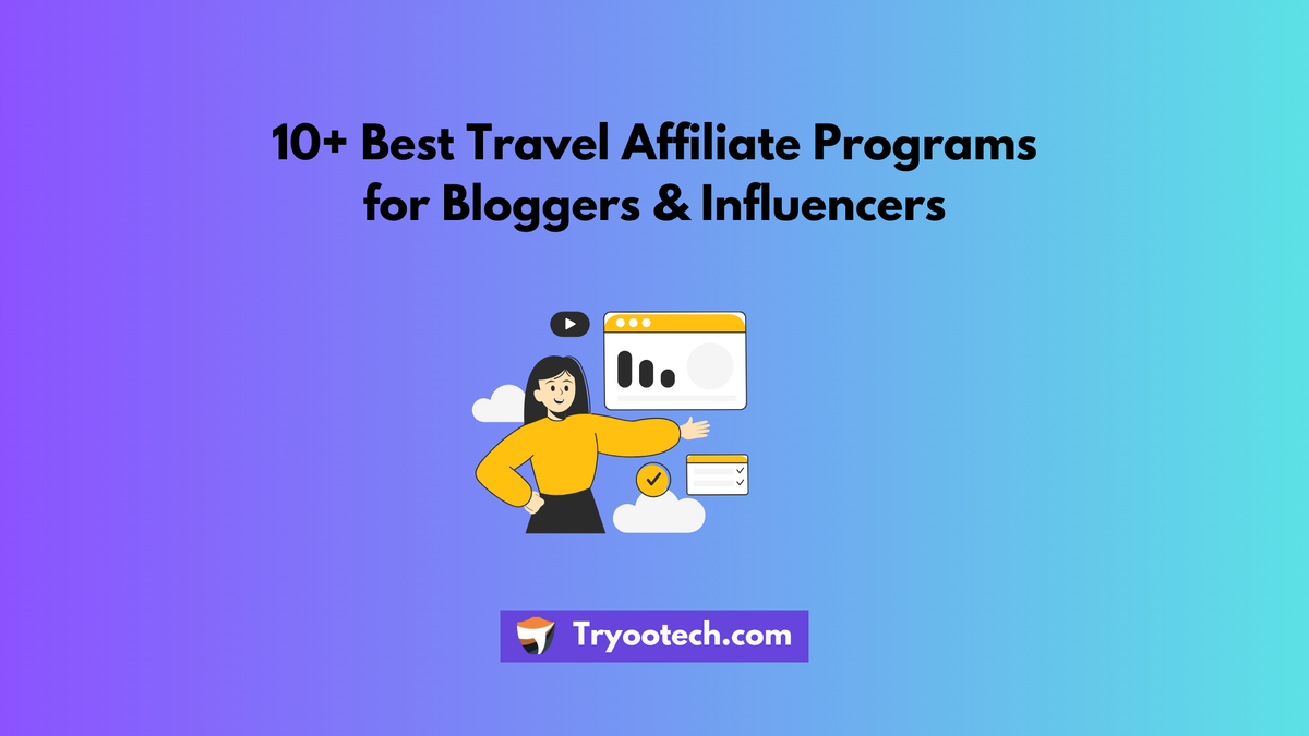 10+ Best Travel Affiliate Programs for Bloggers & Influencers