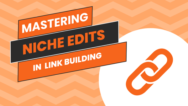 Mastering niche edits