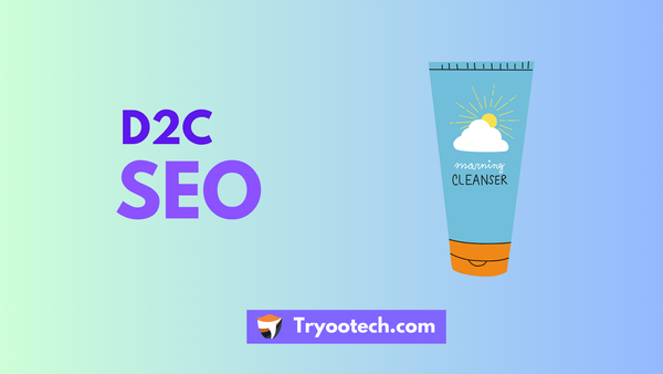 D2C SEO