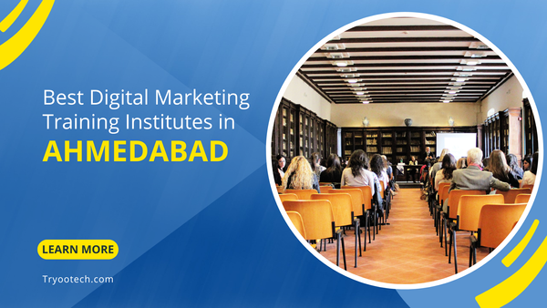 Best digital marketing training institutes in Ahmedabad
