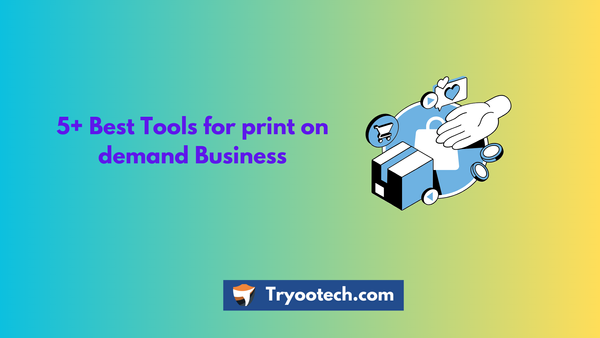 Best Tools for print on demand Business